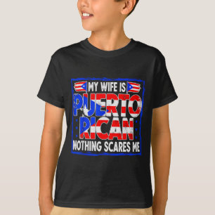 Camiseta Mi esposa es puertorriqueña nada es divertido para