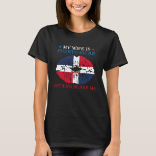 Camiseta Mi esposa es puertorriqueña, nada me asusta Puerto