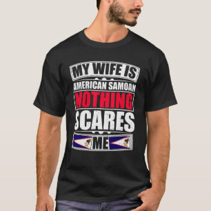 Camiseta Mi esposa es samoana estadounidense, nada me asust