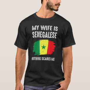 Camiseta Mi Esposa Es Senegalesa Nada Me Da Miedo Senega