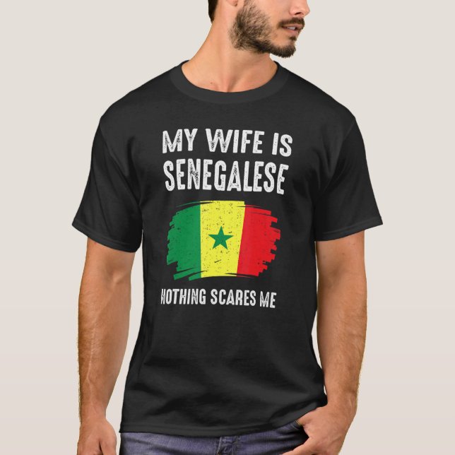Camiseta Mi Esposa Es Senegalesa Nada Me Da Miedo Senega (Anverso)