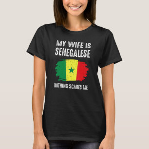 Camiseta Mi Esposa Es Senegalesa Nada Me Da Miedo Senega