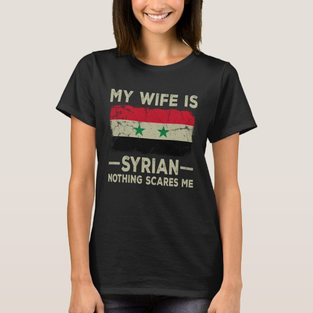 Camiseta Mi esposa es siria, nada me asusta (Anverso)
