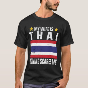 Camiseta Mi esposa es tailandesa, nada me asusta