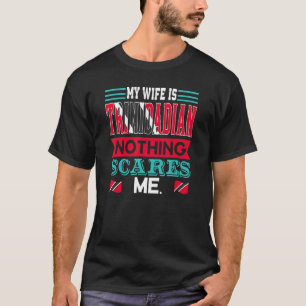Camiseta Mi Esposa Es Trinbagonista Y Viene De Trinidad Y T