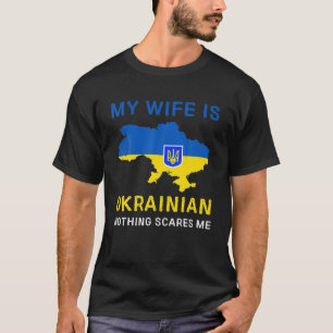 Camiseta Mi esposa es ucraniana, nada me asusta
