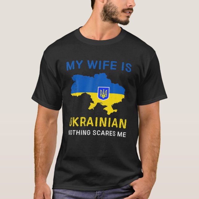 Camiseta Mi esposa es ucraniana, nada me asusta (Anverso)