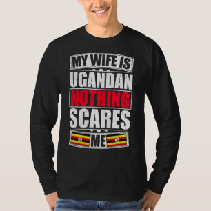 Camiseta Mi esposa es ugandesa, nada me asusta, bandera de 