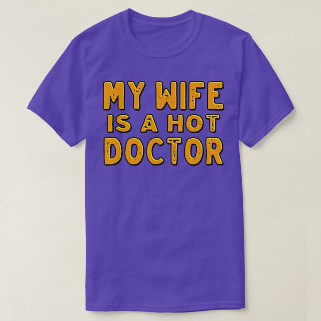 Camiseta Mi esposa es una médica caliente (Diseño del anverso)