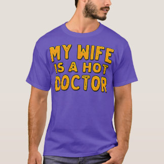 Camiseta Mi esposa es una médica caliente