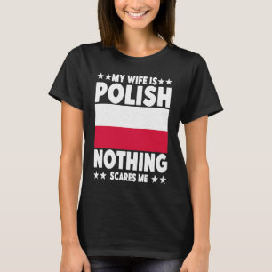 Camiseta Mi esposa es una mujer con bandera polaca Polonia