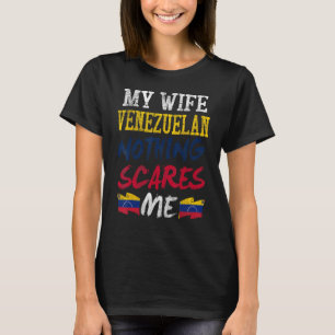 Camiseta Mi Esposa Es Venezolana, Nada Me Da Miedo Por Husb