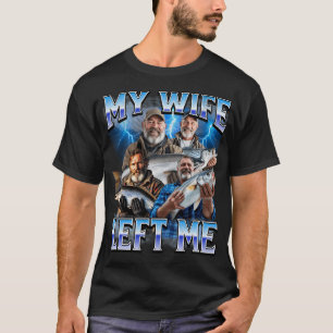 Camiseta Mi esposa me dejó
