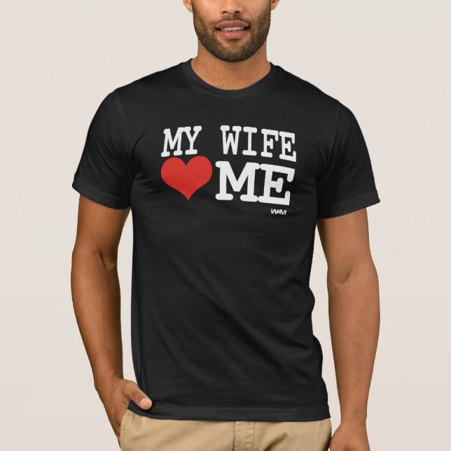 Camiseta Mi esposa me quiere (Anverso)