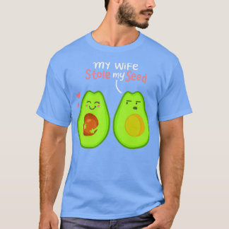 Camiseta Mi esposa me robó la semilla aguacate Valentinex27