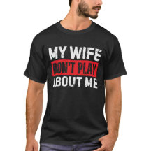 Mi esposa no juega conmigo Regalo divertido para m
