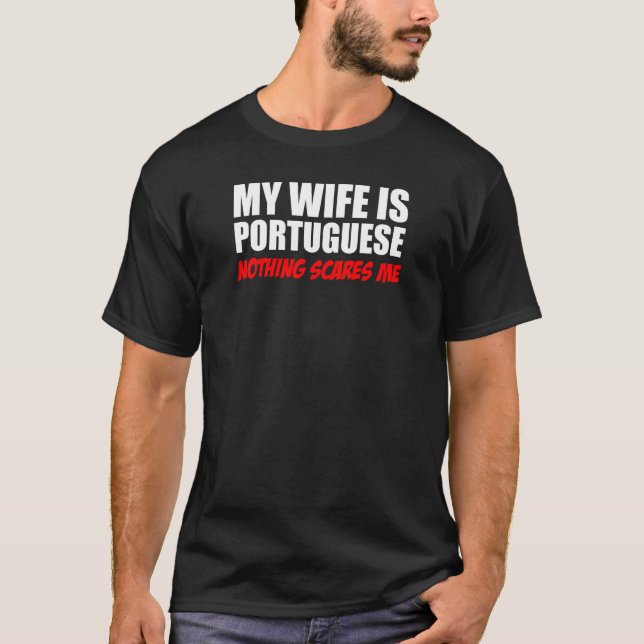 Camiseta Mi esposa portuguesa nada asusta (Anverso)