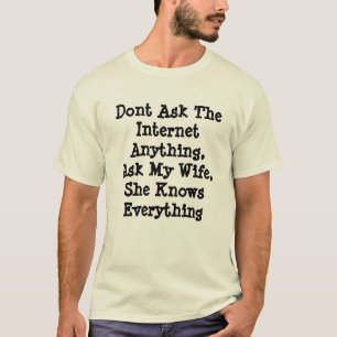 Camiseta Mi Esposa Que Ella Sabe Que Todos Le Preguntan,