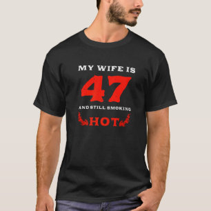 Camiseta Mi Esposa Tiene 47 Años Fumando Caliente 1975 47t