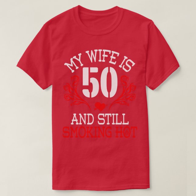 Camiseta Mi Esposa Tiene 50 Años Y Todavía Fuma Happ Calien (Diseño del anverso)