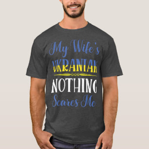 Camiseta Mi Esposa Ucraniana Nada Me Asusta Boda Casada