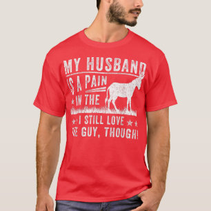 Camiseta Mi Esposo Es Un Dolor En El Que Todavía Amo Al Tip