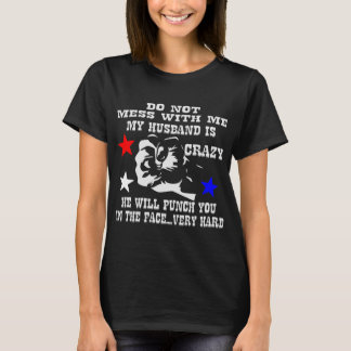 Camiseta Mi Esposo Está Loco Y Te Golpeará En La Cara