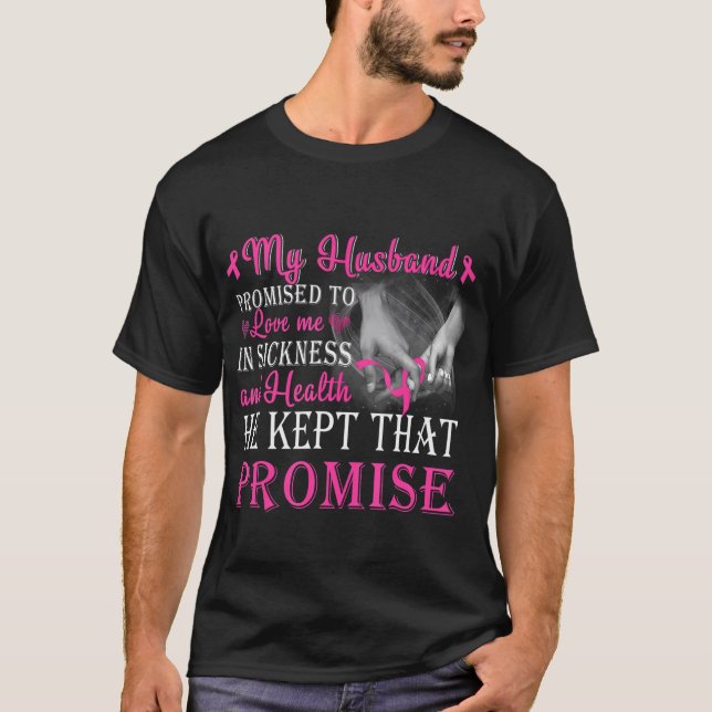 Camiseta Mi Esposo Prometió Amarme El Cáncer De Mama (Anverso)