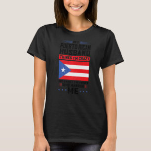 Camiseta mi esposo puertorriqueño piensa que Puerto Rico
