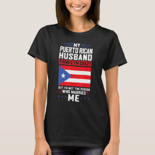 Camiseta mi esposo puertorriqueño piensa que Puerto Rico es