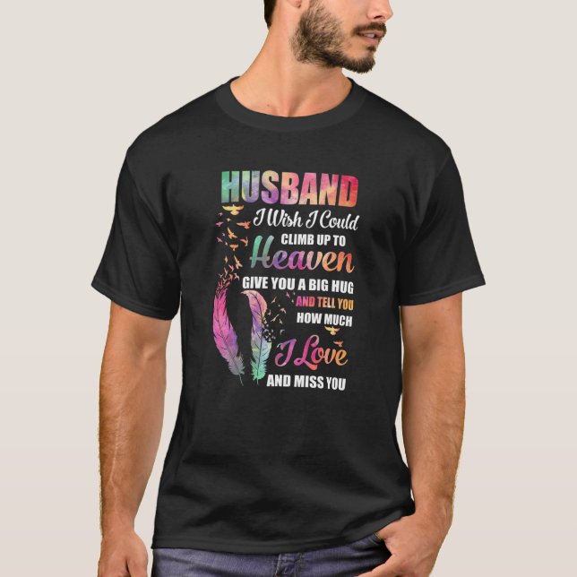 Camiseta Mi Esposo Quisiera Poder Subir Al Amor Del Cielo (Anverso)