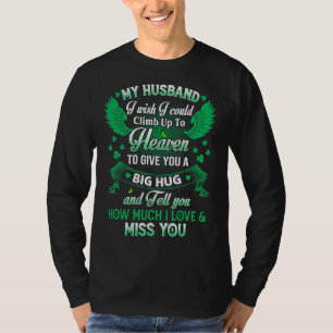 Camiseta Mi Esposo Quisiera Poder Subir Hasta El Cielo Dand