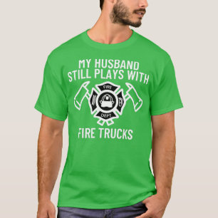 Camiseta Mi Esposo Sigue Jugando Con Camiones Para Bombarde