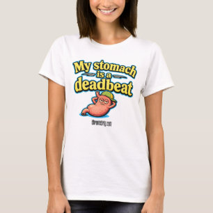 Camiseta Mi estómago es un mal padre