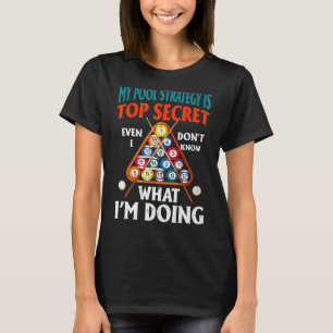 Camiseta Mi estrategia de piscina es alto secreto incluso y
