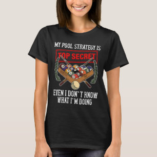 Camiseta Mi estrategia de piscina es el mejor billar secret