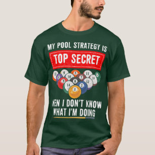 Camiseta Mi estrategia de piscina es el secreto más alto, i