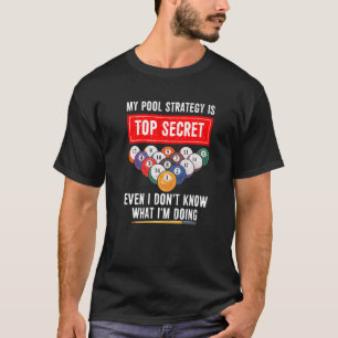 Camiseta Mi estrategia de piscina es muy secreta, incluso y