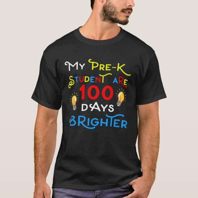Camiseta Mi estudiante de preescolar es 100 días más brilla (Anverso)