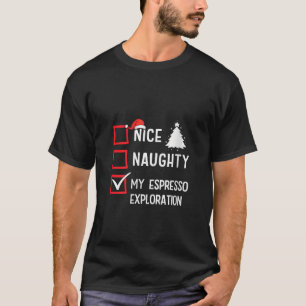 Camiseta Mi exploración de espresso agradable y traviesa na