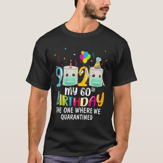 Camiseta Mi Famoso Regalo Cuarentena De 60 Cumpleaños 202 (Anverso)