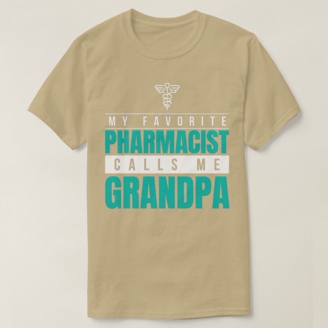 Camiseta Mi farmacéutico favorito me llama abuelo 1 (Diseño del anverso)