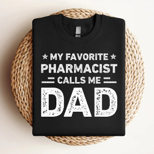 Camiseta Mi Farmacéutico Favorito Me Llamó Padre Farmacéuti