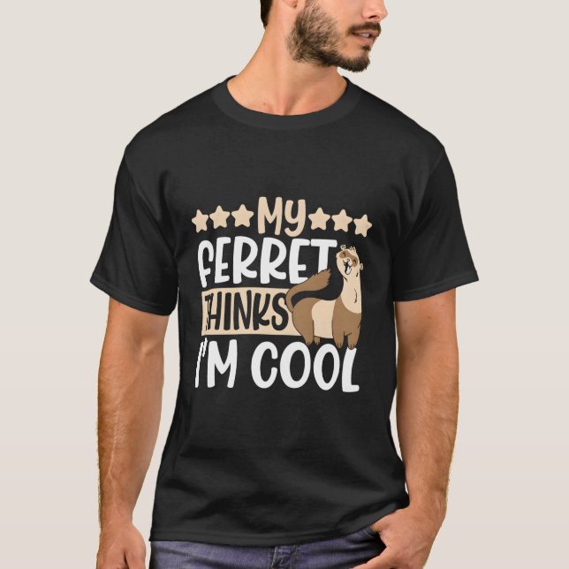 Camiseta Mi Ferret Piensa Que Soy Weasel (Anverso)