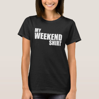 Camiseta Mi Fin de Semana