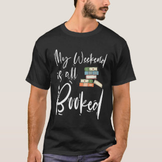 Camiseta Mi Fin De Semana Es Todo Gracioso Libro Sarcástico