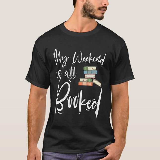 Camiseta Mi Fin De Semana Es Todo Gracioso Libro Sarcástico (Anverso)