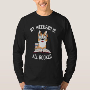 Camiseta Mi Fin De Semana Es Todo Libro De Perros Nerdy Cor