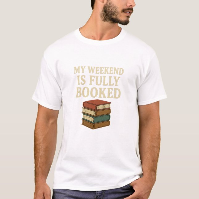 Camiseta Mi Fin De Semana Está Completamente Alimentado (Anverso)