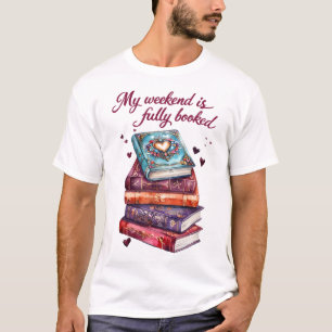 Camiseta Mi fin de semana está completamente reservado